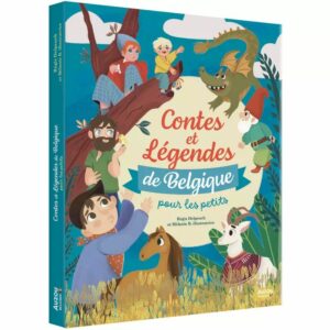 Contes et légendes de belgique pour les petits