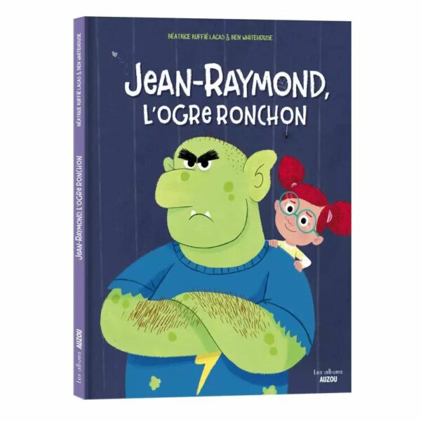 Jean-raymond, l'ogre ronchon
