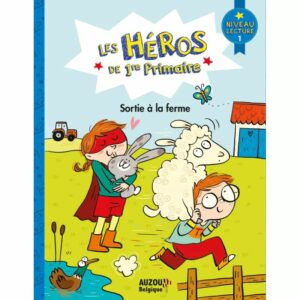 Les héros de 1re primaire – Niveau 1 – Sortie à la ferme