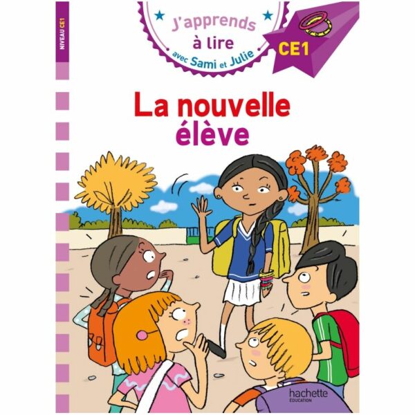 Sami et Julie La nouvelle élève - Niveau 4 CE1