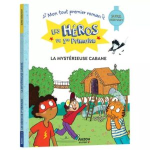 Les héros de 1re primaire – Super débutant – La mystérieuse cabane