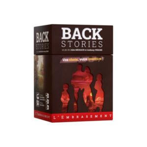 Back Stories : L’Embrasement
