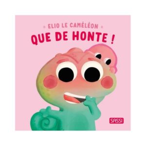 Elio le caméléon, que de honte!