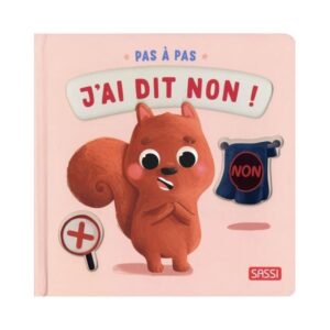 Pas à pas. J’ai dit non!