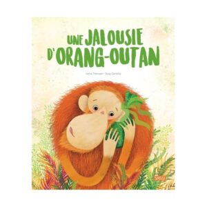 Une jalousie d’orang-outan