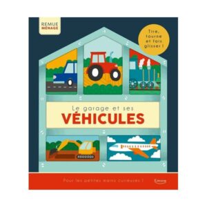 Le garage et ses véhicules