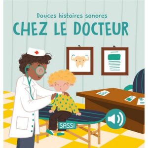 Douces histoires sonores – Chez le docteur
