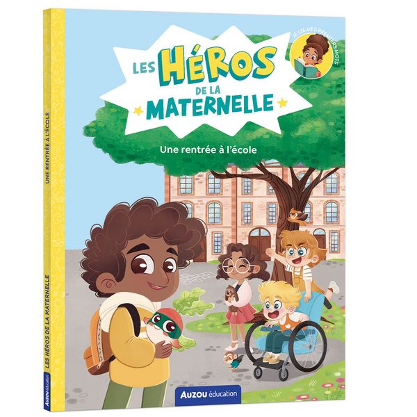 9791039573672-les-heros-de-la-maternelle---une-rentree-a-lecole