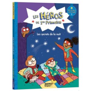 Les héros de 1re primaire – Niveau 1 – Les secrets de la nuit