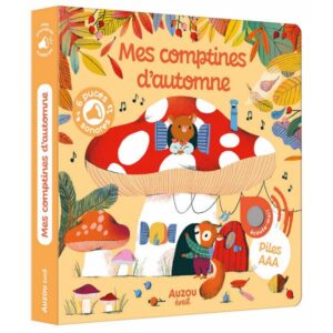 Mes premiers sonores – Mes comptines d’automne